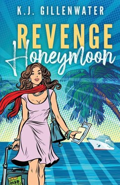 Revenge Honeymoon - Gillenwater, K. J.