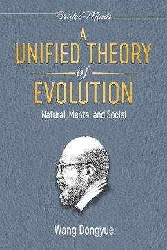A Unified Theory of Evolution: (2nd Edition) - Wang Dongyue