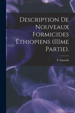 Description De Nouveaux Formicides Éthiopiens (IIIme Partie). - Santschi, F.