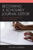 Becoming a Scholarly Journal Editor Becoming a Scholarly Journal Editor