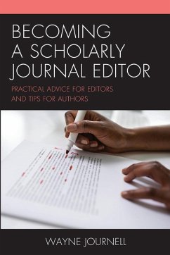 Becoming a Scholarly Journal Editor - Journell, Wayne