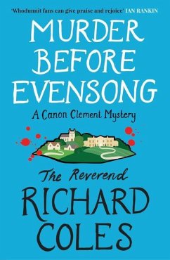 Murder Before Evensong: A Canon Clement Mystery - Coles, The Reverend Richard