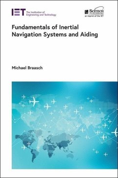 Fundamentals of Inertial Navigation Systems and Aiding - Braasch, Michael