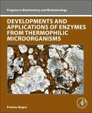 Developments and Applications of Enzymes from Thermophilic Microorganisms