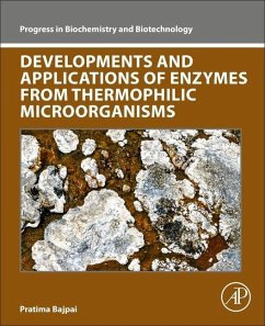 Developments and Applications of Enzymes from Thermophilic Microorganisms - Bajpai, Pratima