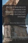 Project and Route Numbers for Primary, Secondary and Interstate Systems.; 1959