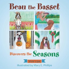 Beau the Basset Discovers the Seasons - Lipe, Vicki