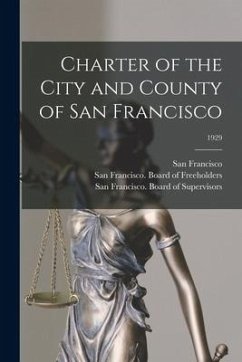 Charter of the City and County of San Francisco; 1929