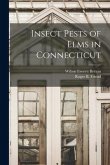 Insect Pests of Elms in Connecticut