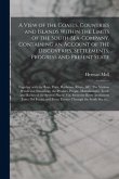 A View of the Coasts, Countries and Islands Within the Limits of the South-Sea-Company. Containing an Account of the Discoveries, Settlements, Progres