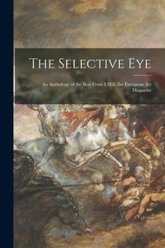 The Selective Eye; an Anthology of the Best From L'OEil, the European Art Magazine - Anonymous