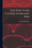 The New York Clipper (February 1916)