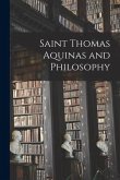 Saint Thomas Aquinas and Philosophy