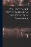 Evaluation of Precipitation on the Monterey Peninsula.