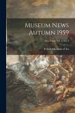 Museum News Autumn 1959; New Series: vol. 2, no. 2
