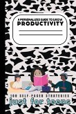 A Teen's Guide to G.R.O.W. Productivity A Teen's Guide to G.R.O.W. Productivity