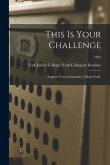 This is Your Challenge: Support Your Community College Fund.; 1952