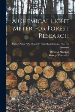 A Chemical Light Meter for Forest Research; no.165 - Marquis, David A.; Yelenosky, George