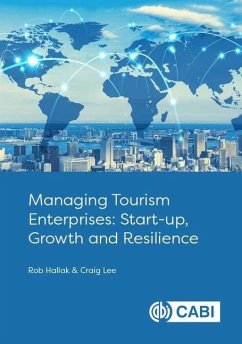 Managing Tourism Enterprises - Hallak, Dr Rob (Associate Professor in Management, University of Sou; Lee, Dr Craig (Senior Lecturer, University of Otago Business School)