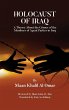 Holocaust of Iraq: A Theory about the... - Bild 1