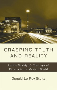 Grasping Truth and Reality - Stults, Donald Le Roy