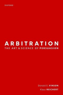 Arbitration: The Art & Science of Persuasion - Vinson, Donald; Reichert, Klaus