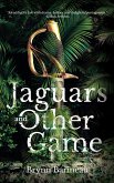 Jaguars and Other Game