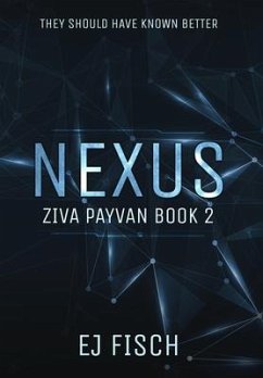 Nexus: Ziva Payvan Book 2 - Fisch, Ej