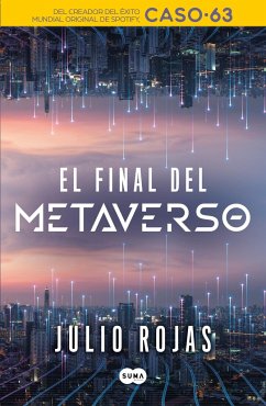 El Final del Metaverso / The End of the Metaverse - Rojas, Julio