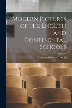 Modern Pictures of the English and Continental Schools