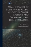 Mean Distance of Stars Whose Radial Velocities, Proper Motions and Parallaxes Have Been Determined [microform]