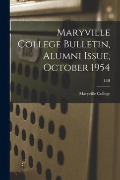 Maryville College Bulletin, Alumni Issue, October 1954; LIII