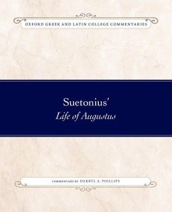 Suetonius' Life of Augustus - Phillips, Darryl A.