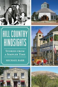 Hill Country Hindsights - Barr, Michael