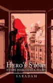 Hero's Story: Every Hero Has a Story
