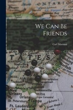 We Can Be Friends - Marzani, Carl