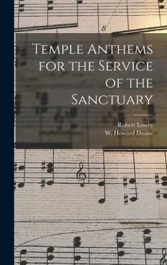 Temple Anthems for the Service of the Sanctuary - Lowry, Robert