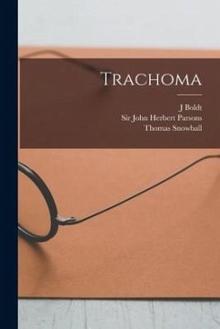 Trachoma [electronic Resource] - Boldt, J.; Snowball, Thomas