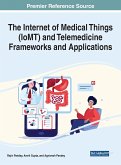 The Internet of Medical Things (IoMT) and Telemedicine Frameworks and Applications