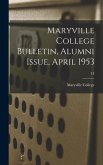 Maryville College Bulletin, Alumni Issue, April 1953; LI