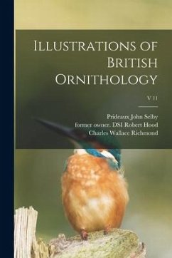 Illustrations of British Ornithology; v 11 - Selby, Prideaux John