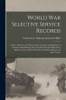 World War Selective Service Records:... - Bild 1