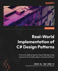 Real-World Implementation of C# Design Patterns - Ii, Bruce M. van Horn