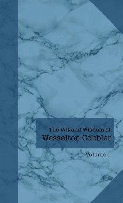 The Wit and Wisdom of Wesselton Cobbler - Cobbler, Wesselton