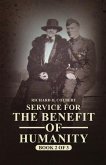 Service for the Benefit of Humanity - Book 2 of 3