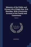 Memoirs of the Public and Private Life of Right Hon. R.B. Sheridan, With a Particular Account of his Family and Connexions; Volume 2