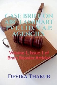 Case Brief on ABC Laminart Pvt. Ltd. V A.P. Agencies - Thakur, Devika