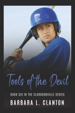 Tools of the Devil: Book Six in the Clarksonville Series - Clanton, Barbara
