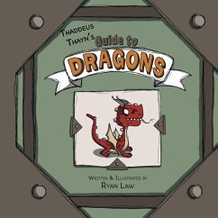 Thaddeus Thayn's Guide to Dragons - Law, Ryan