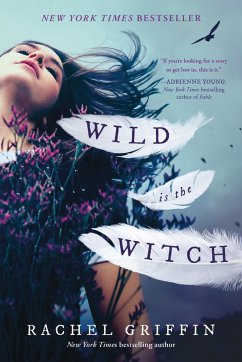 Wild Is the Witch - Griffin, Rachel